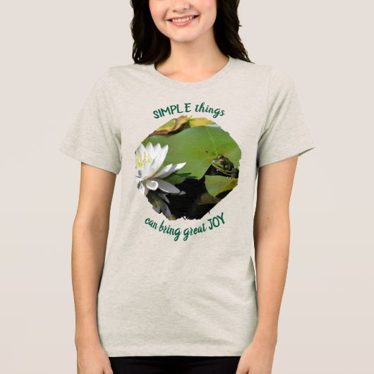 Simple Things Frog Inspirational Quote  Tri-Blend Shirt (Voorkant)