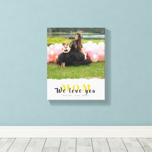 Simple We houden van je moeder Foto Collage moeder Canvas Afdruk (Insitu (Houten vloer))