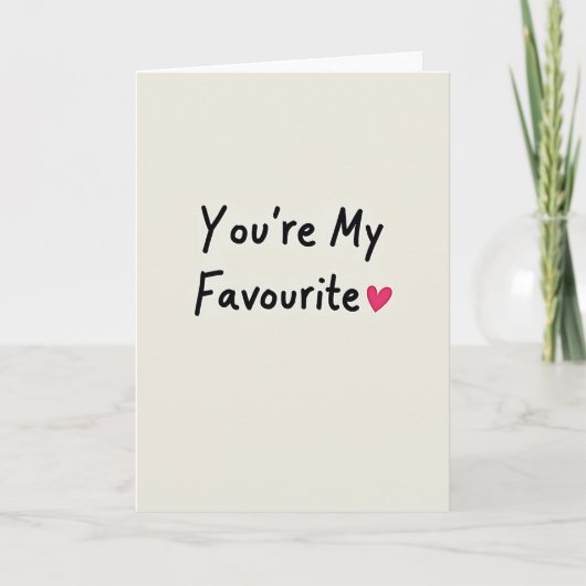 Simple You Are My Favourite Card Kaart (Voorkant)