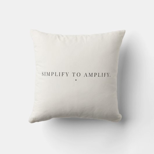 Simplify to Amplify Citaat – Modern Minimalistisch Kussen (Achterkant)