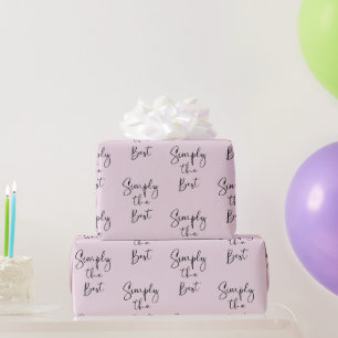 Simply the Best Citaat Licht Roze  Cadeaupapier