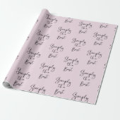 Simply the Best Citaat Licht Roze Cadeaupapier (Uitgerold)