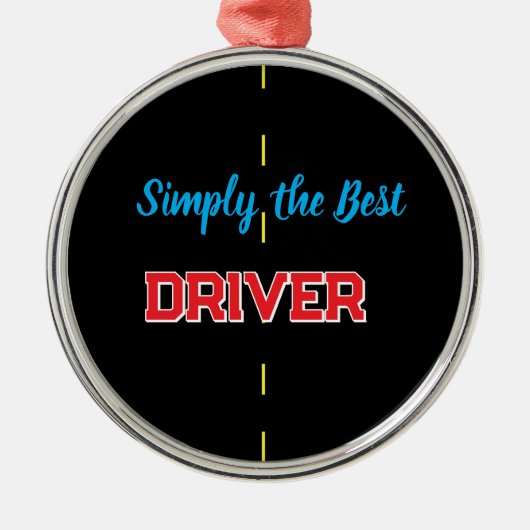 Simply the Best Driver Metalen Ornament (Voorkant)