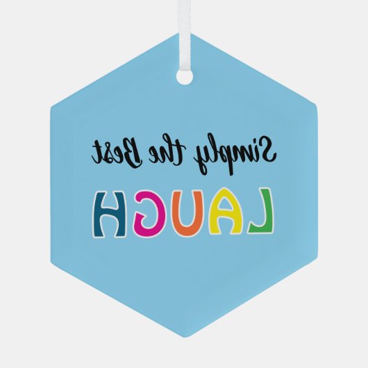 Simply the Best Laugh Glas Ornament (Achterkant)