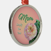 Simply the Best Mom Metalen Ornament (Rechts)