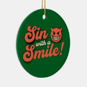 Sin with a Smile Keramisch Ornament (Rechts)