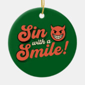 Sin with a Smile Keramisch Ornament (Voorkant)