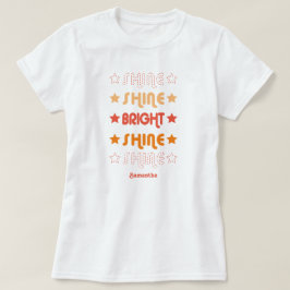 Sinaasappels schijnen. Shine. Helderheid. Shine. S T-shirt