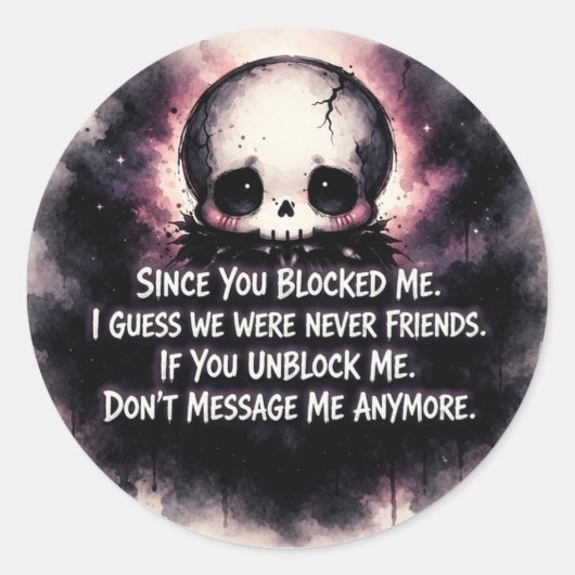 Since You Blocked Me Chibi Gothic Skull Ronde Sticker (Voorkant)