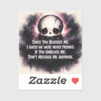 Since You Blocked Me Chibi Gothic Skull Sticker