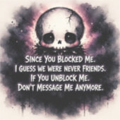 Since You Blocked Me Chibi Gothic Skull Sticker (Voorkant)