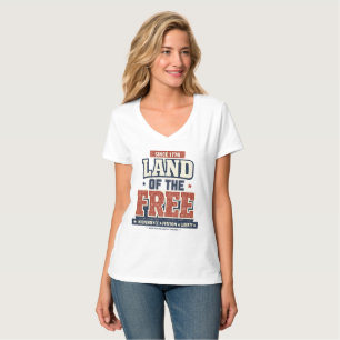 Sinds 1776 Land van de Vrije Patriottische Vrouwen T-shirt