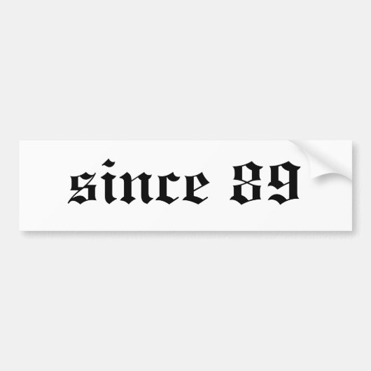 sinds 89 bumpersticker (Voorkant)