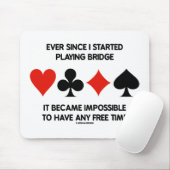 Sinds ik begon met het spelen van Bridge onmogelij Muismat (Met muis)
