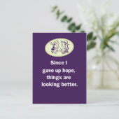 Sinds ik hoop heb opgehoord, ziet het er beter uit briefkaart (Staand voorkant)