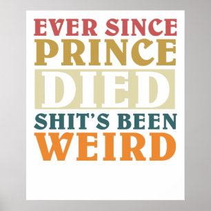 Sinds Prince Overleed Is Alles Weir Poster