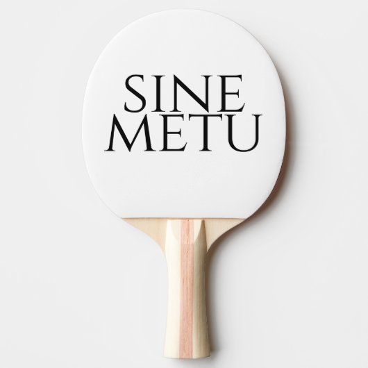 Sine Metu - Without Fear Tafeltennisbatje (Voorkant)