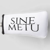Sine Metu - zonder angst Golfheadcover (Voorkant)