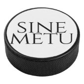Sine Metu - zonder angst Hockey Puck (3/4)
