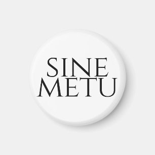Sine Metu - zonder angst Magneet