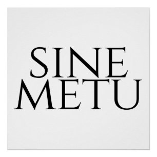 Sine Metu - zonder angst Perfect Poster