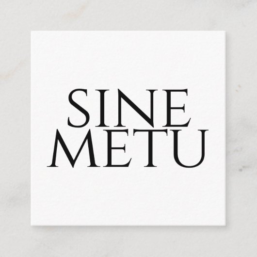 Sine Metu - Zonder Vrees Informatiekaartje (Voorkant)