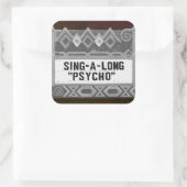 Sing-A-Long Psycho Movie Marquis - B&W Vierkante Sticker (Tas)