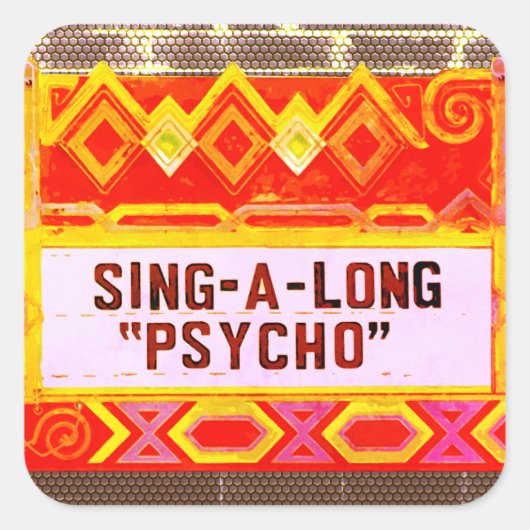 Sing-A-Long Psycho Movie Marquis - Kleur Vierkante Sticker (Voorkant)