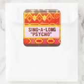 Sing-A-Long Psycho Movie Marquis - Kleur Vierkante Sticker (Tas)
