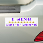 Sing Superpower Bumpersticker (Op auto)
