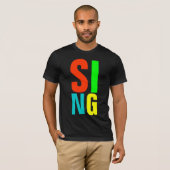 SING T-SHIRT (Voorkant volledig)