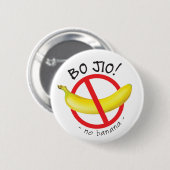 Singapore Singlish - Bo Jio - No Invite, No Banana Ronde Button 5,7 Cm (Voorkant /achterkant)