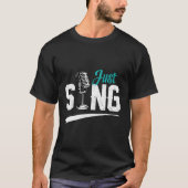 Singer Vocals Vocalist Musical Microphone Music Si T-shirt (Voorkant)