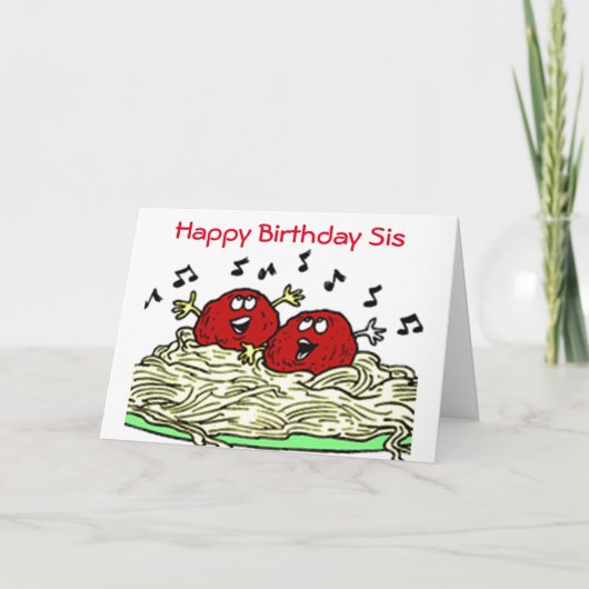 "SINGING MEATBALL" ALLEEN VOOR ***SIS** VERJAARDAG KAART (Voorkant)