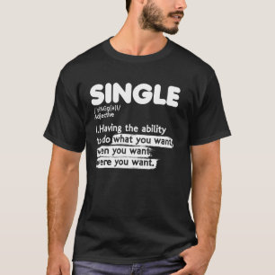 Single Adjective Definition Relatie Status LO T-shirt