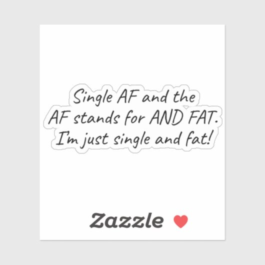 Single AF (en vet) grappig Sticker (Vel)