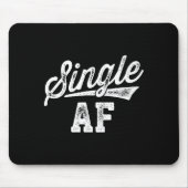Single Af Funny Singles Awareness Day Anti-valenti Muismat (Voorkant)