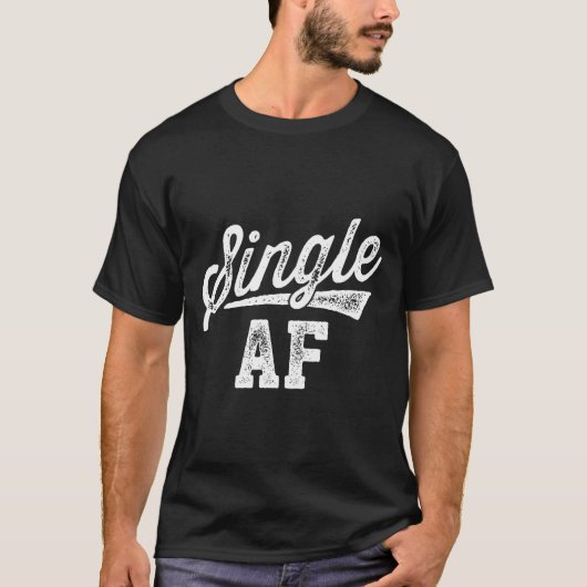 Single Af Funny Singles Awareness Day Anti-valenti T-shirt (Voorkant)