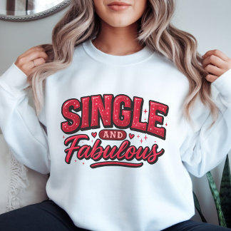 Single and Fabulous – Anti Valentine Modern Red  Trui