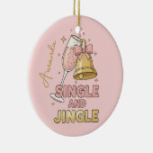 Single and Jingle Funny Christmas Ornament Gift (Rechts)
