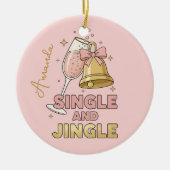 Single and Jingle Funny Christmas Ornament Gift (Voorkant)
