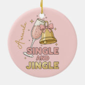 Single and Jingle Funny Christmas Ornament Gift (Achterkant)