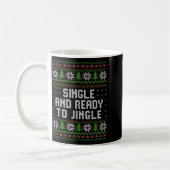 Single And Ready To Jingle Ugly Christmas Sweater  Koffiemok (Links)