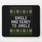 Single And Ready To Jingle Ugly Christmas Sweater Muismat (Voorkant)