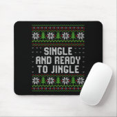 Single And Ready To Jingle Ugly Christmas Sweater Muismat (Met muis)