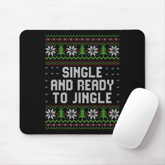 Single And Ready To Jingle Ugly Christmas Sweater Muismat (Met muis)