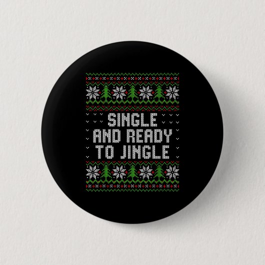 Single And Ready To Jingle Ugly Christmas Sweater  Ronde Button 5,7 Cm (Voorkant)
