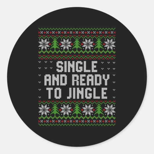 Single And Ready To Jingle Ugly Christmas Sweater Ronde Sticker (Voorkant)