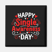 Single Awareness Day Funny Anti-valentine Humor De Magneet (Voorkant)
