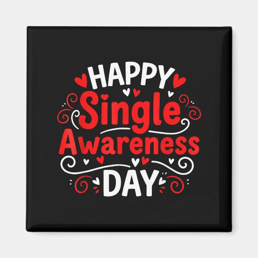 Single Awareness Day Funny Anti-valentine Humor De Magneet (Voorkant)